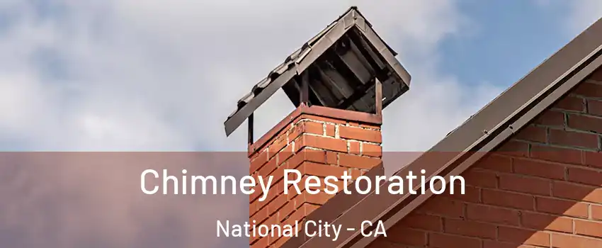  Chimney Restoration National City - CA