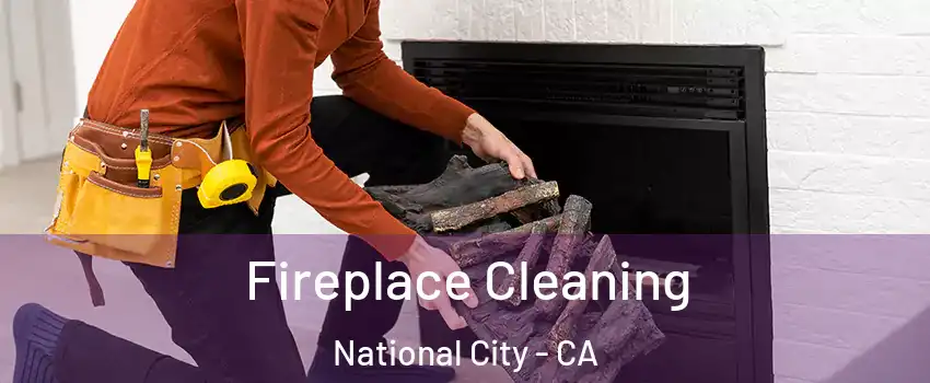  Fireplace Cleaning National City - CA