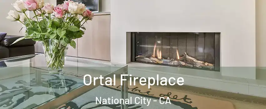 Ortal Fireplace National City - CA