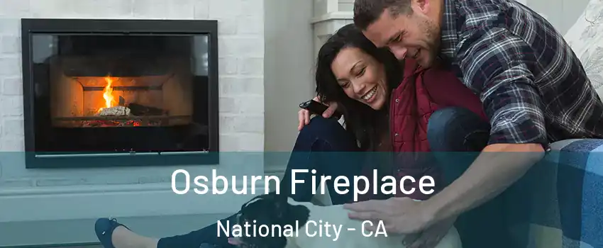  Osburn Fireplace National City - CA